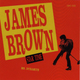 Image for article titled Vinyl Retentive: James Brown
